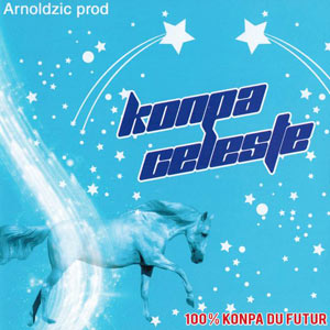 Konpa Celeste - 100% Konpa Du Futur
