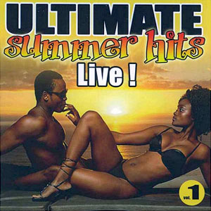 Ultimate Summer Hits Live! Vol.1