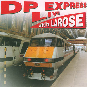 DP Express Live with Larose