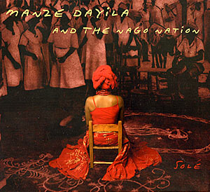 Manze Dayila & The Nago Nation