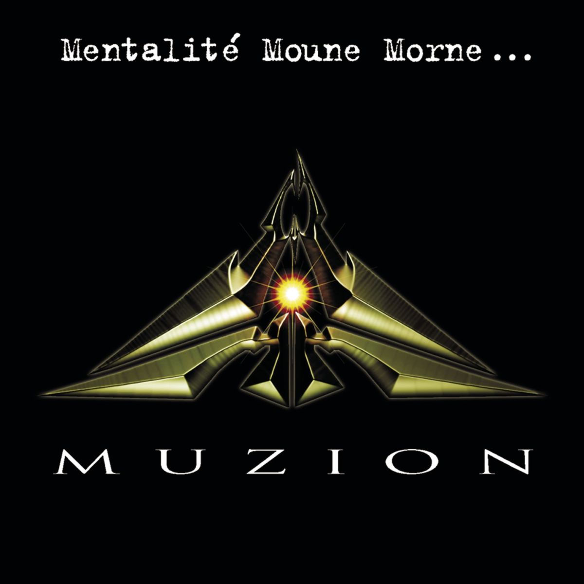 Mentalité Moune Morne...