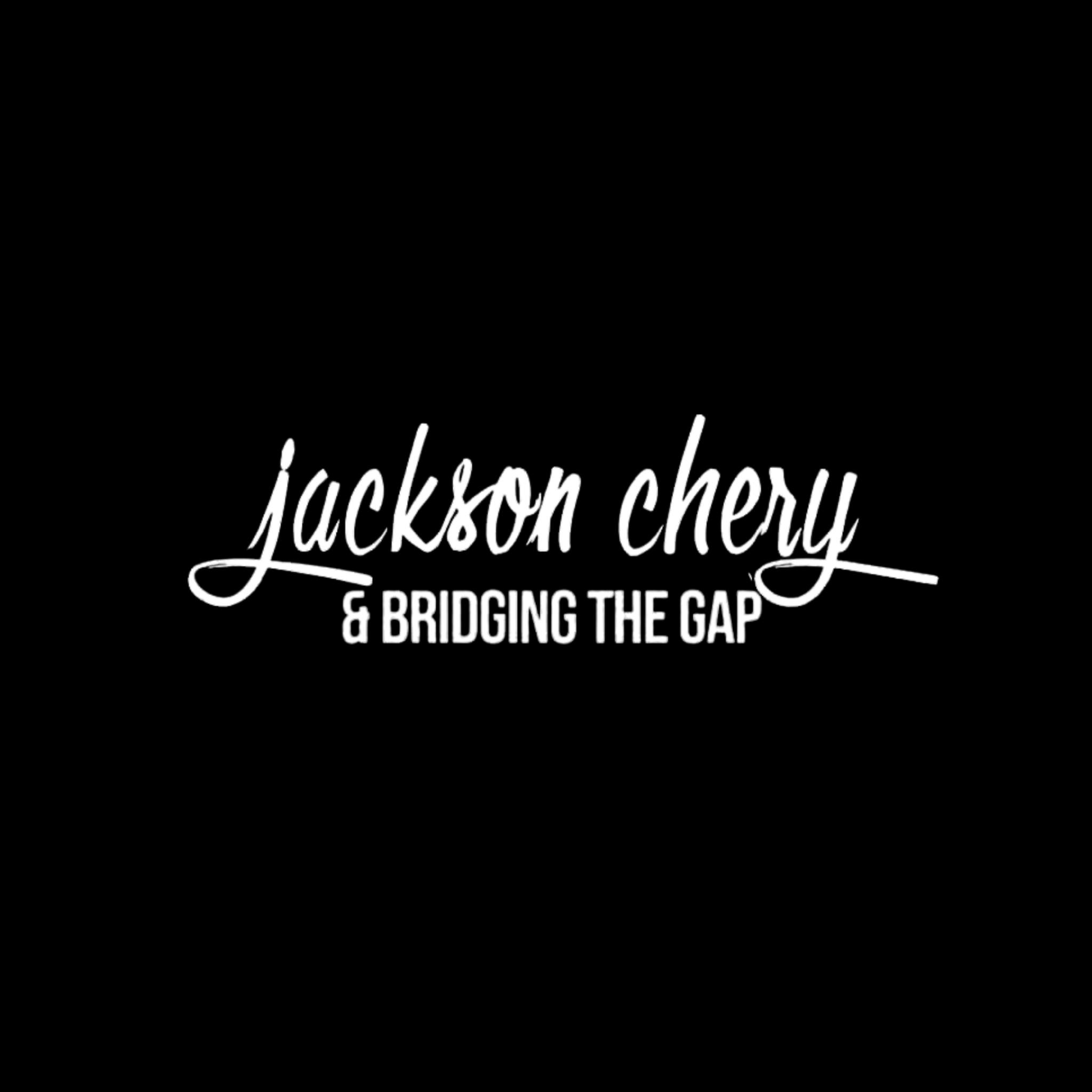 Jackson Chery & Bridging the Gap