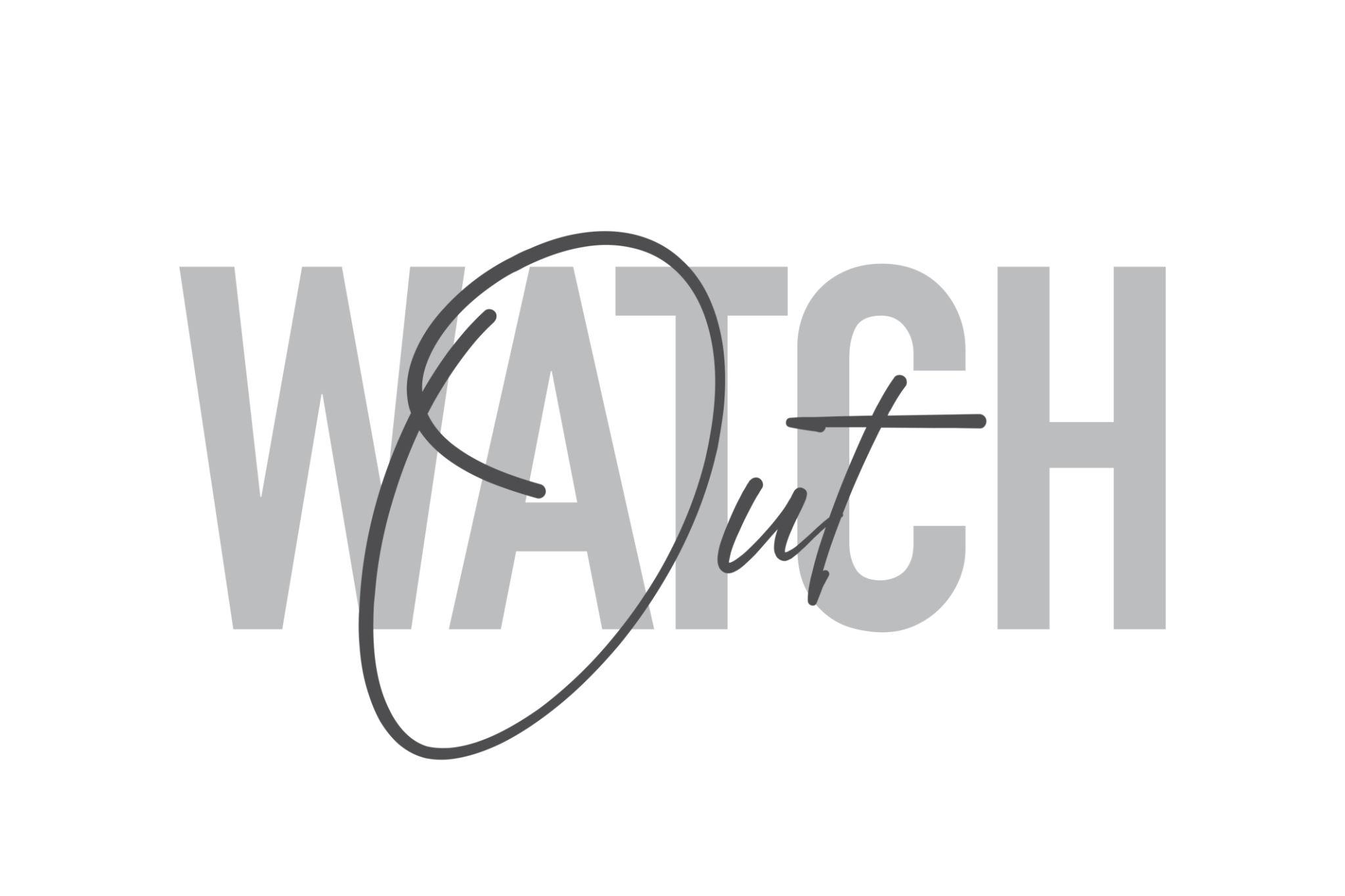 Watchout